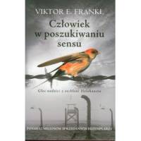 Człowiek w poszukiwaniu sensu Viktor Emil Frankl